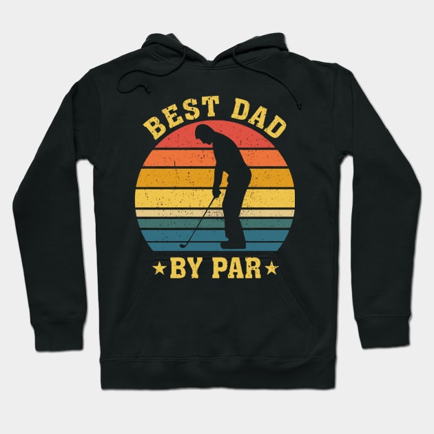 Mens Best Dad By Par Golf Lover Gift For Men Funny Father's Day Hoodie by NiceTeeBroo